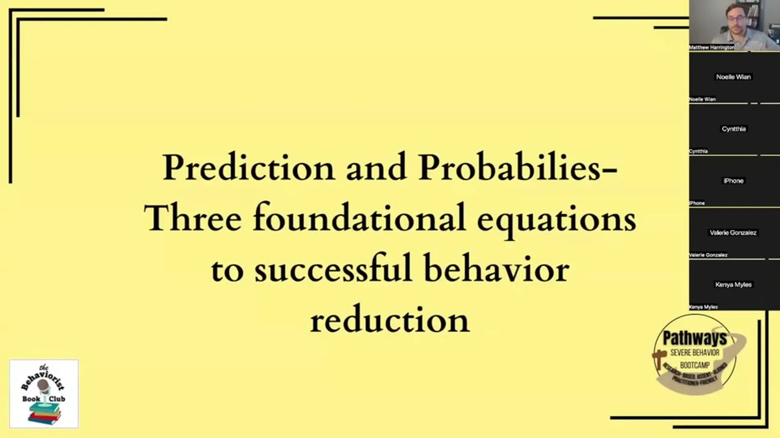 Prediction and Probabilities: Three foundational equations to successful behavior reduction